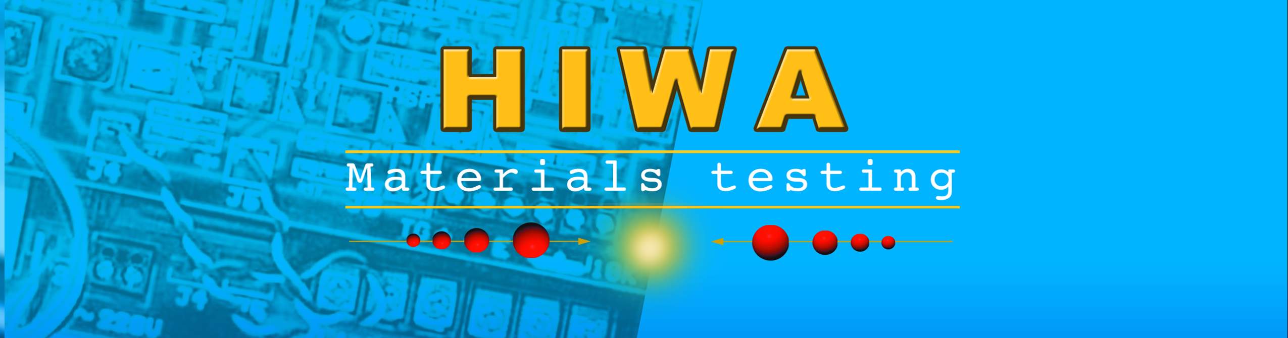 Hiwa  /  Materials Testing